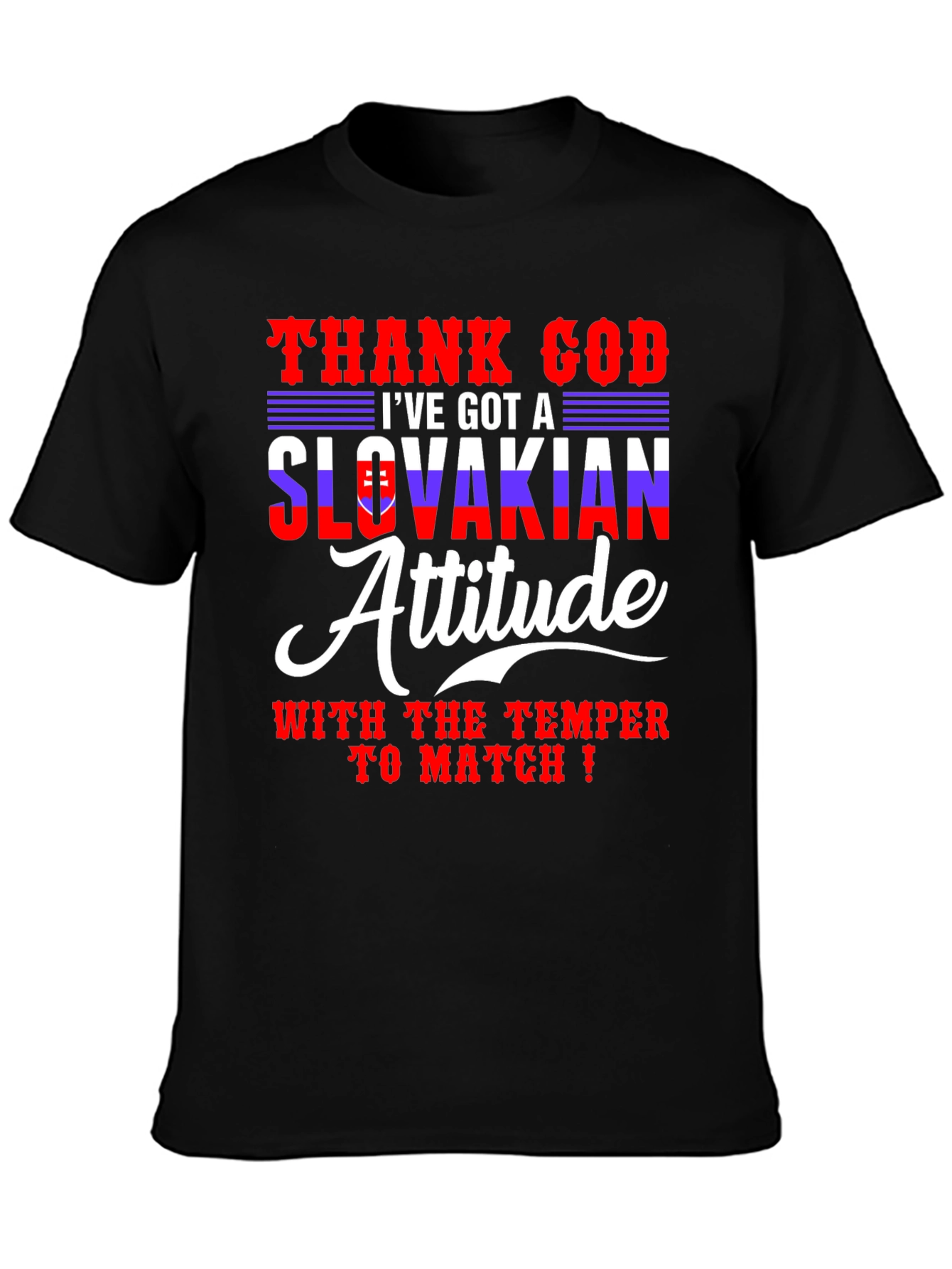 Slovakian Attitude T-Shirt - Funny Temper Tee