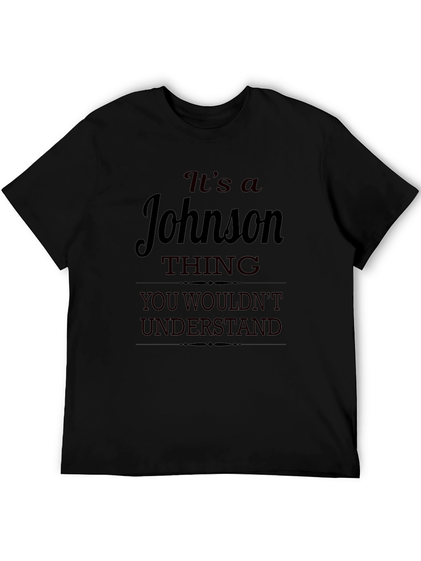 Its a Johnson Thing T-Shirt