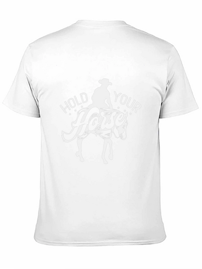 Hold Your Horse T-Shirt Cowboy Graphic Tee