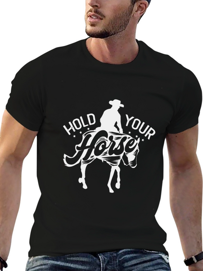 Hold Your Horse T-Shirt Cowboy Graphic Tee