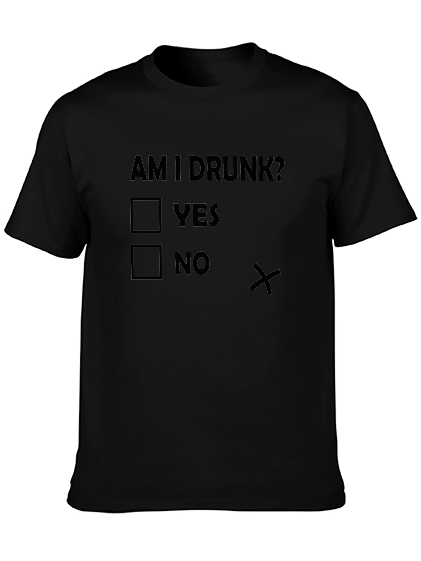 Am I Drunk? Novelty T-Shirt