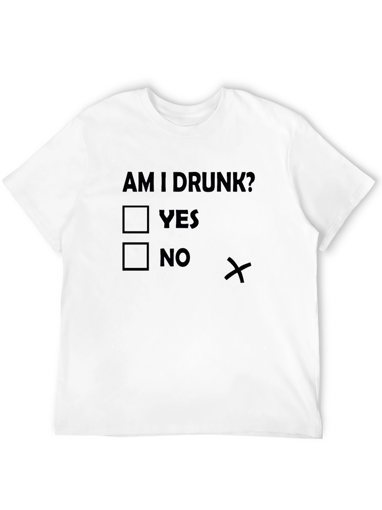 Am I Drunk? Novelty T-Shirt