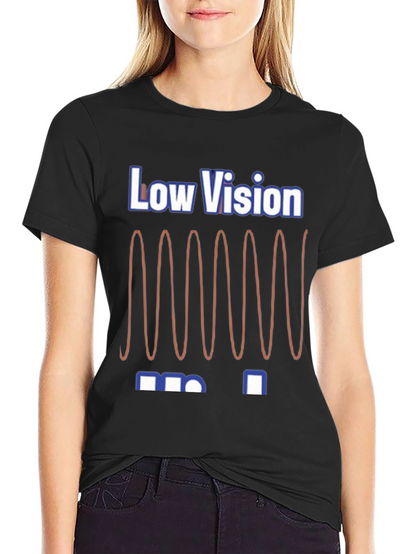 Low Vision Graphic T-Shirt - Unique Design