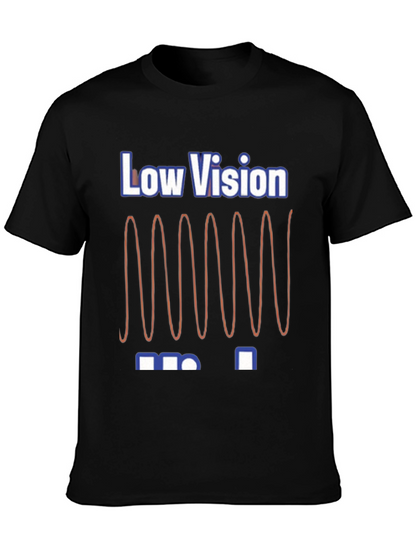 Low Vision Graphic T-Shirt - Unique Design