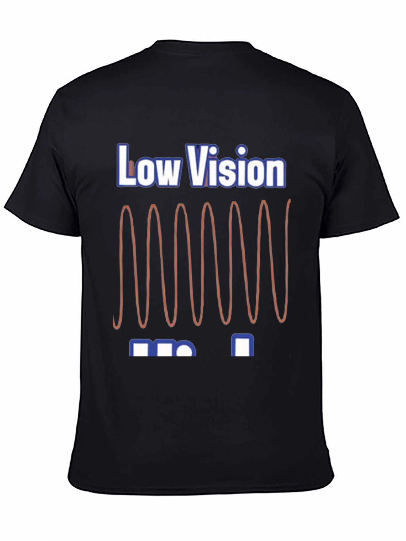Low Vision Graphic T-Shirt - Unique Design
