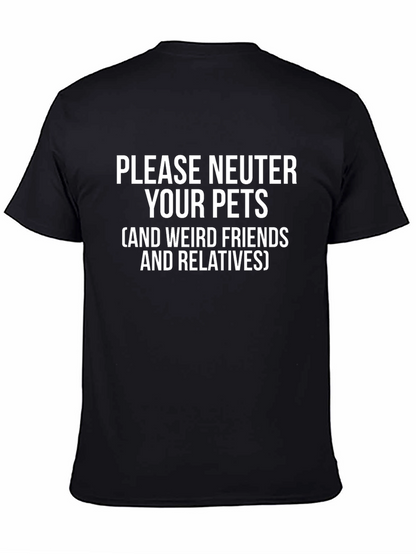 Please Neuter Your Pets Graphic Tee