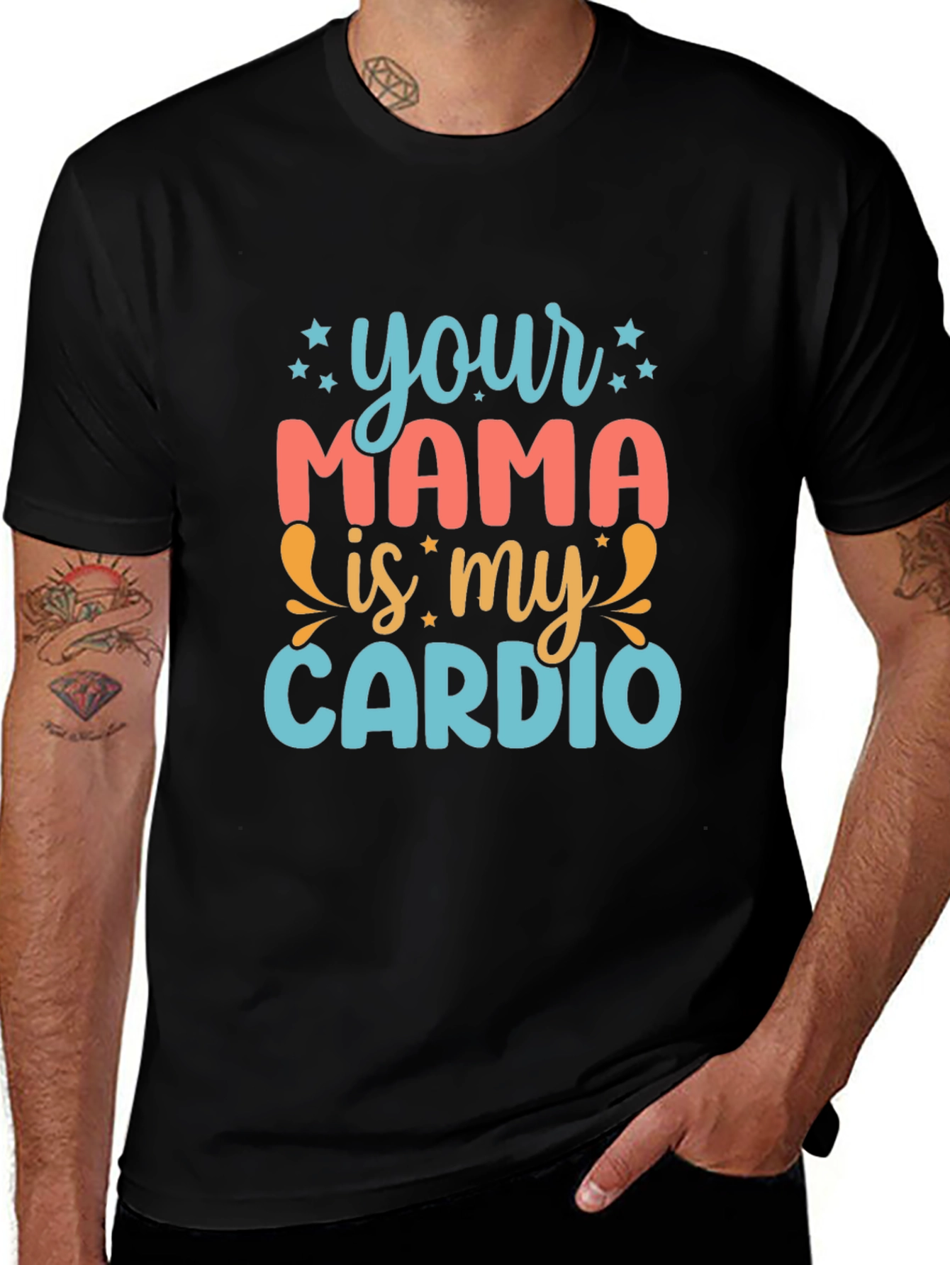 Your Mama is My Cardio Graphic Tee