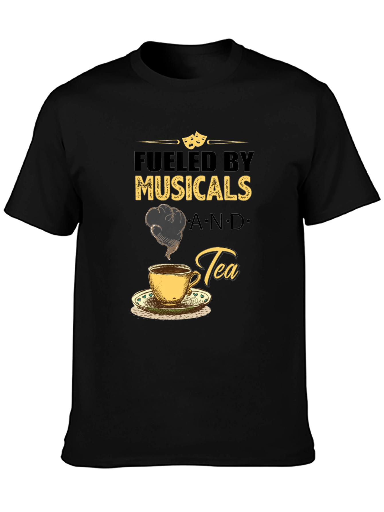 Fueled by Musicals and Tea Graphic T-Shirt