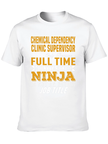 Chemical Dependency Clinic Supervisor T-Shirt
