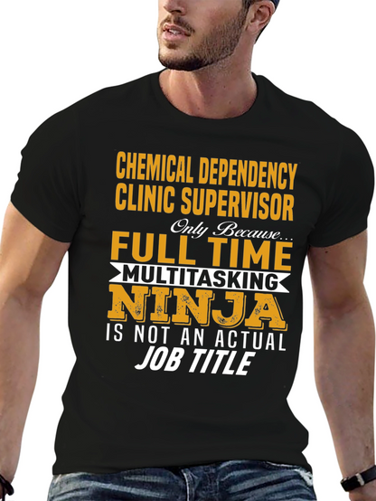 Chemical Dependency Clinic Supervisor T-Shirt