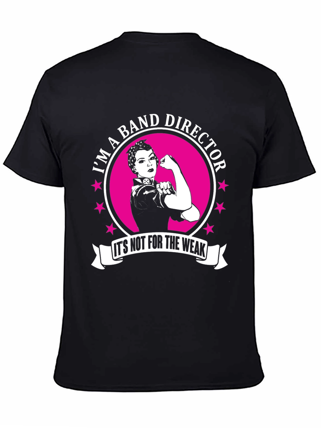 Band Director T-Shirt - Rosie the Riveter Style