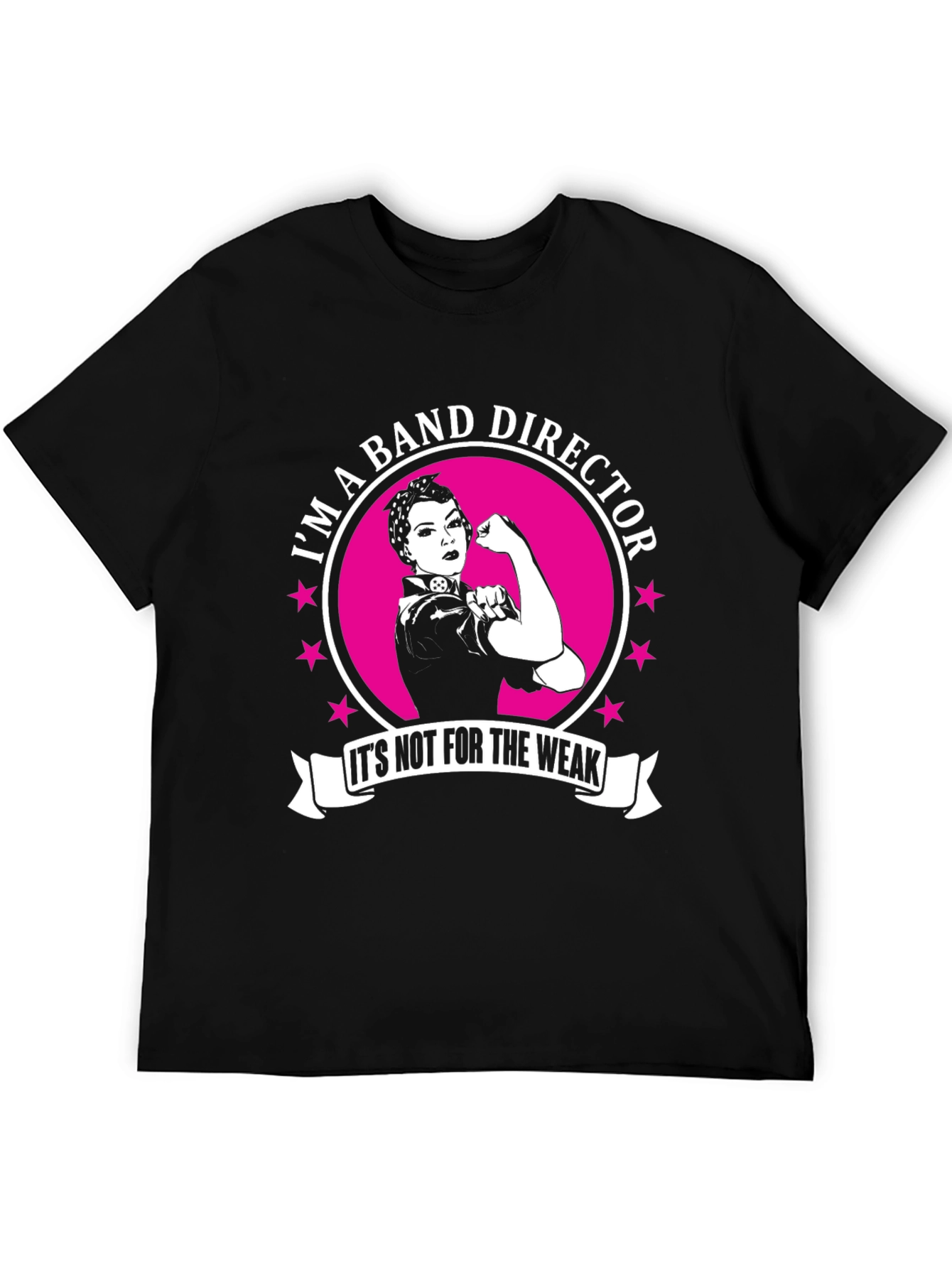 Band Director T-Shirt - Rosie the Riveter Style
