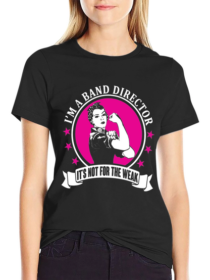 Band Director T-Shirt - Rosie the Riveter Style