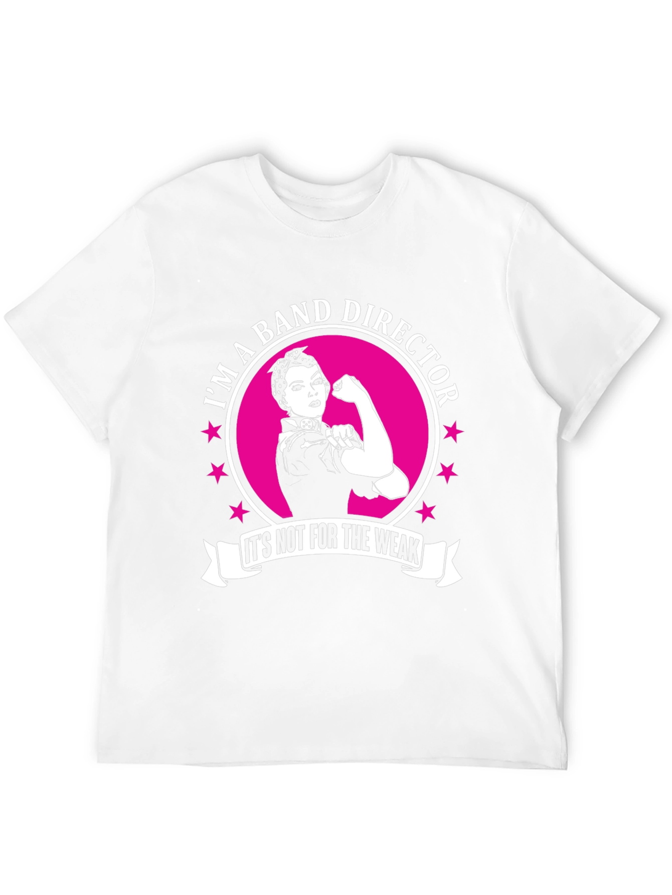Band Director T-Shirt - Rosie the Riveter Style