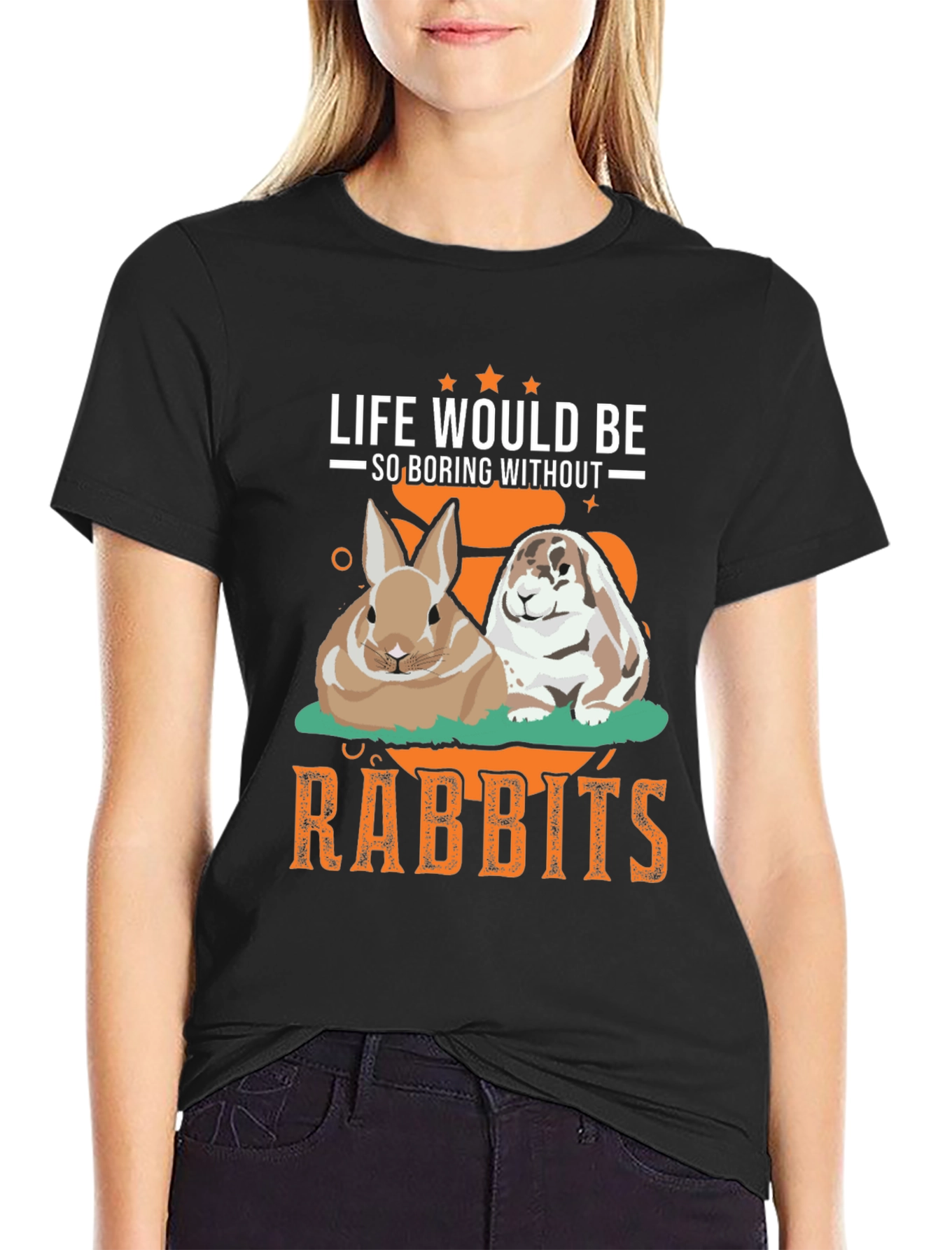 Life Would Be So Boring Without Rabbits T-Shirt