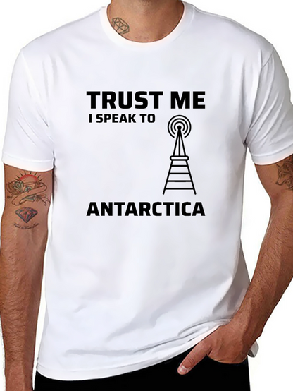 Trust Me I Speak to Antarctica Black T-Shirt
