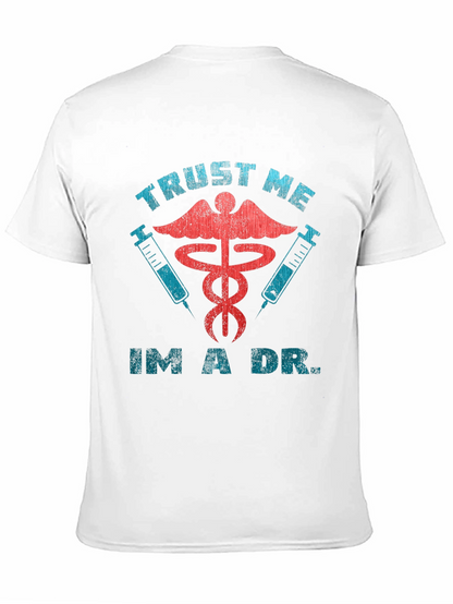 Trust Me Im A Dr. Black Graphic Tee