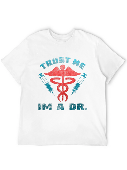 Trust Me Im A Dr. Black Graphic Tee
