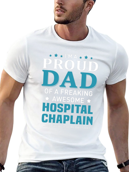 Proud Dad Hospital Chaplain T-Shirt