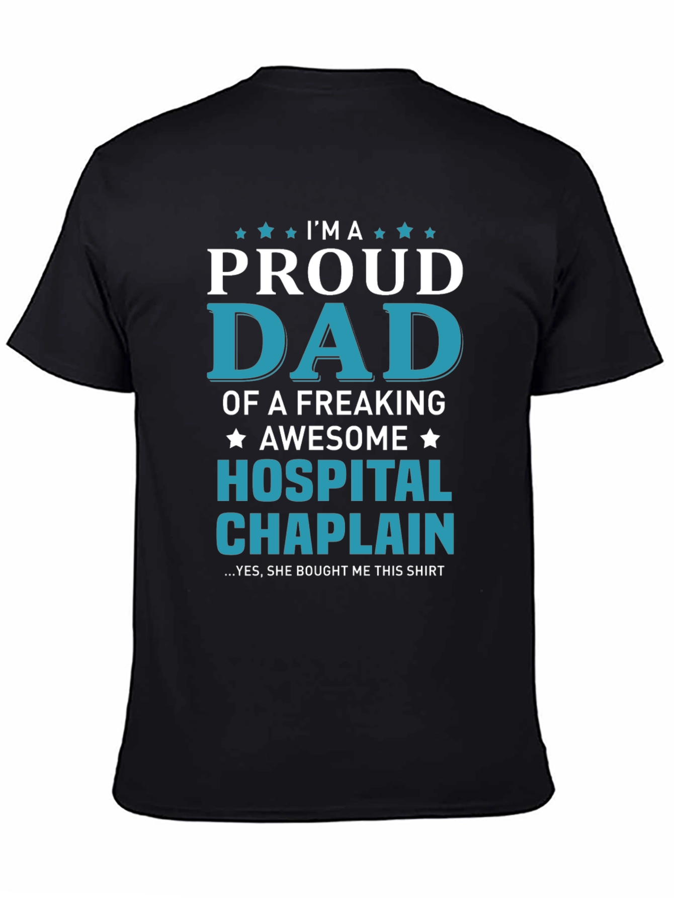 Proud Dad Hospital Chaplain T-Shirt