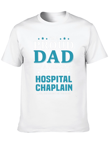 Proud Dad Hospital Chaplain T-Shirt