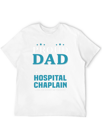 Proud Dad Hospital Chaplain T-Shirt