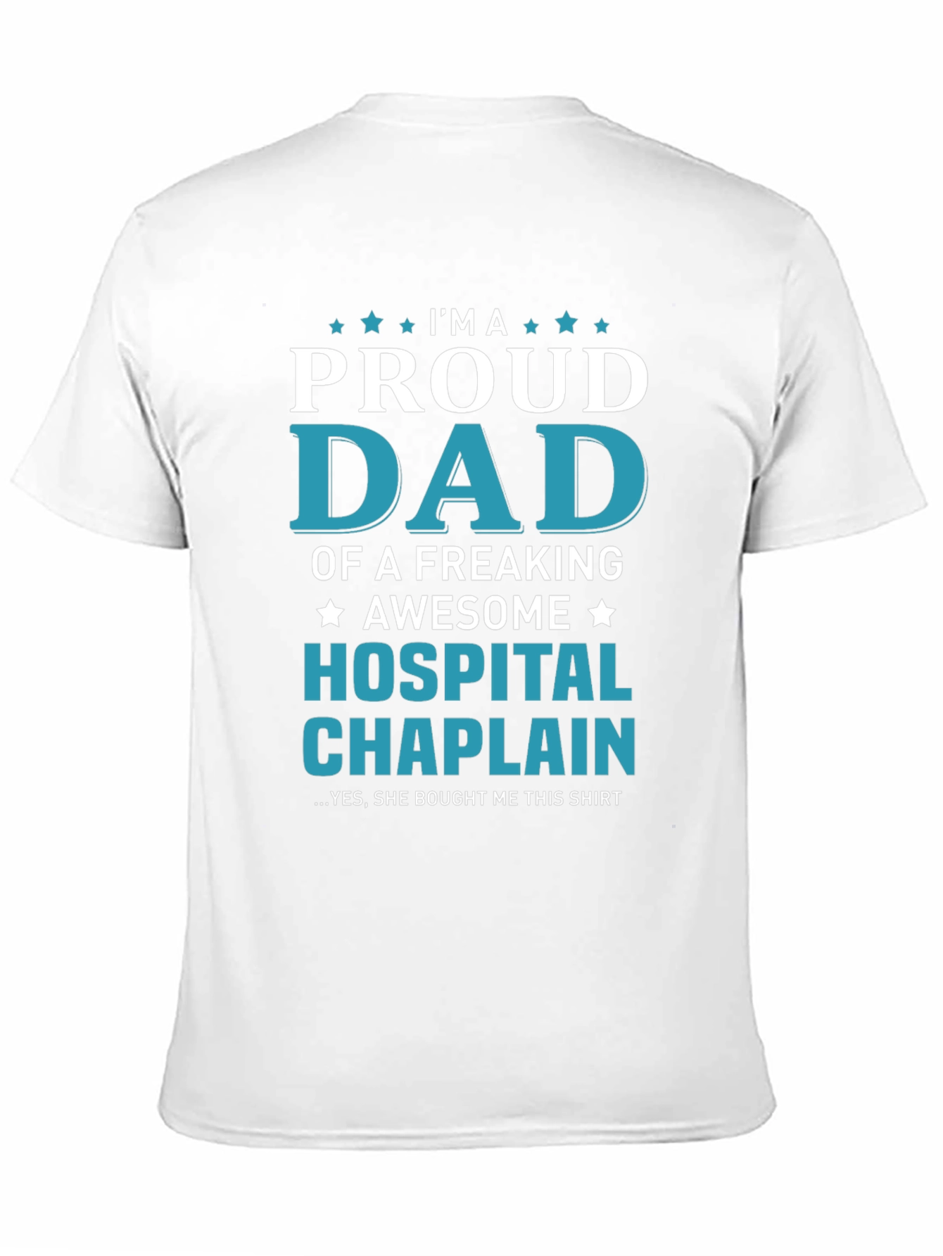 Proud Dad Hospital Chaplain T-Shirt