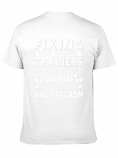 Funny Athletic Trainer T-Shirt: Exercise & Sarcasm