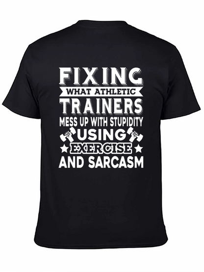Funny Athletic Trainer T-Shirt: Exercise & Sarcasm