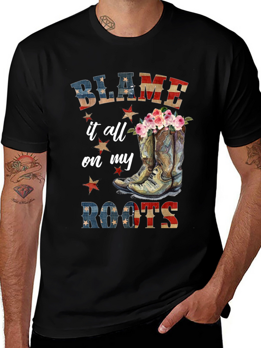 Blame it All on My Roots Graphic Tee