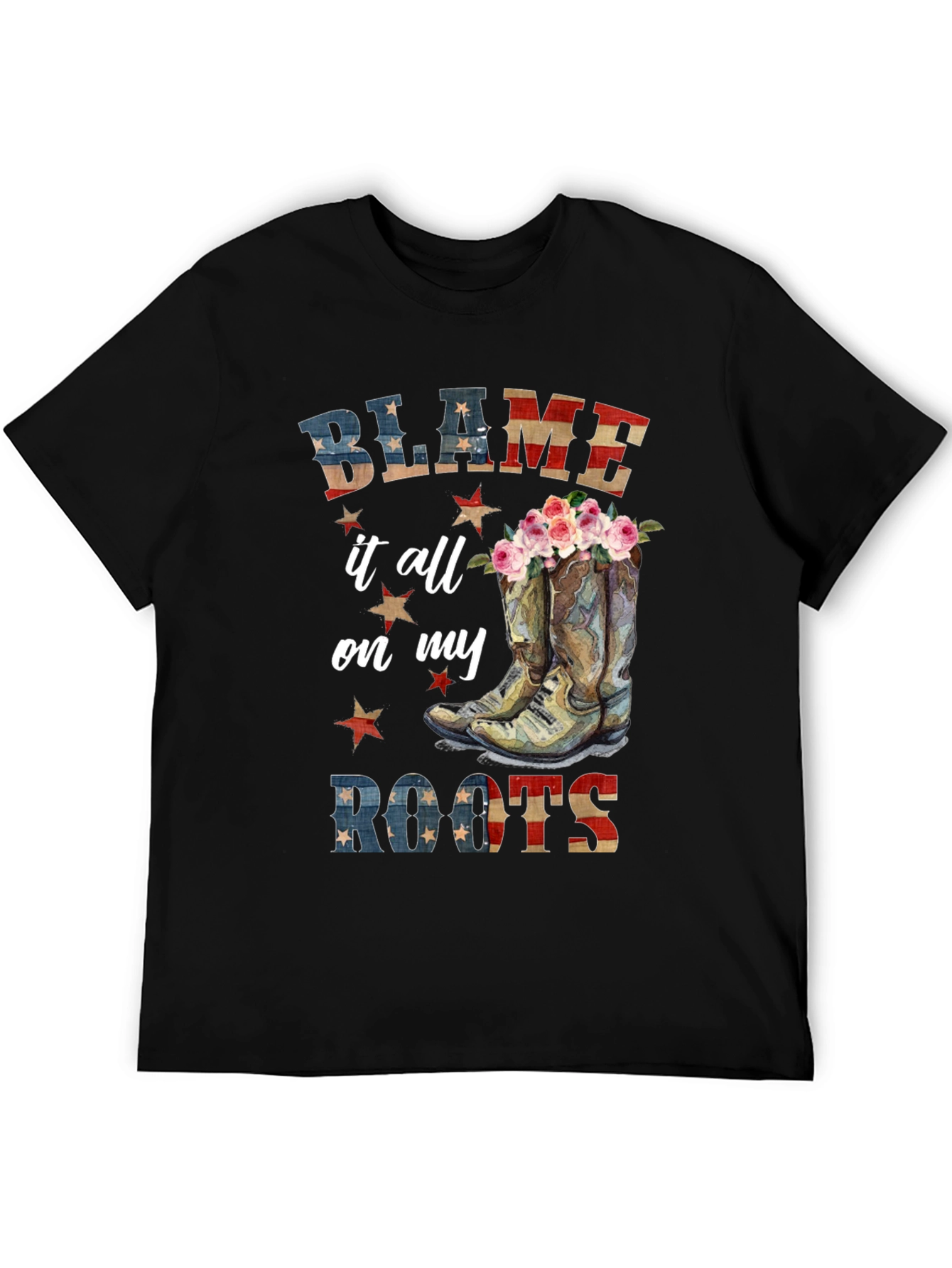Blame it All on My Roots Graphic Tee