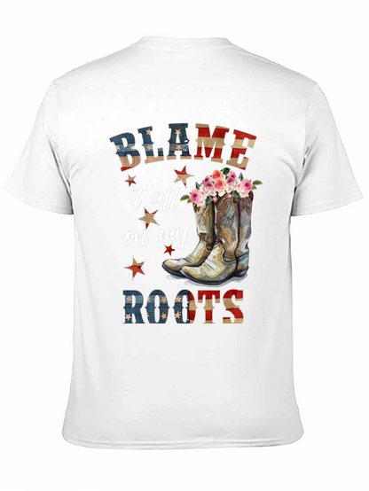 Blame it All on My Roots Graphic Tee