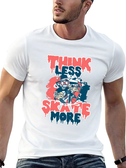 Think Less Skate More Graphic T-Shirt