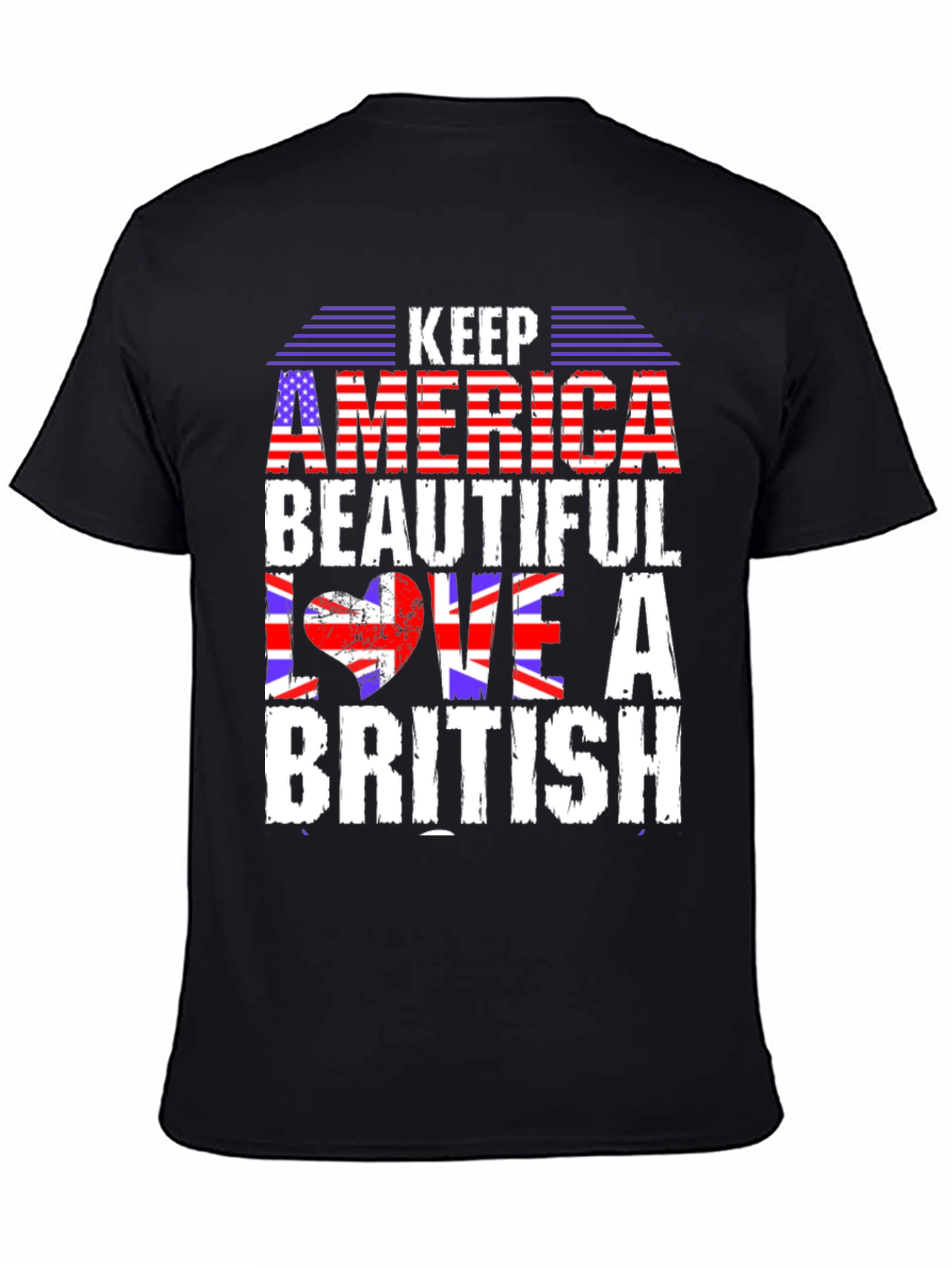 Keep America Beautiful Love a British T-Shirt