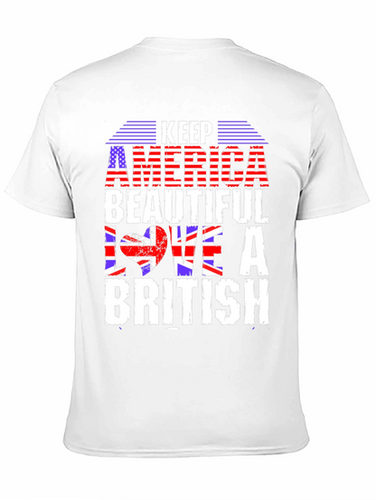 Keep America Beautiful Love a British T-Shirt
