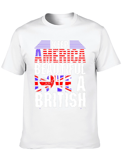 Keep America Beautiful Love a British T-Shirt