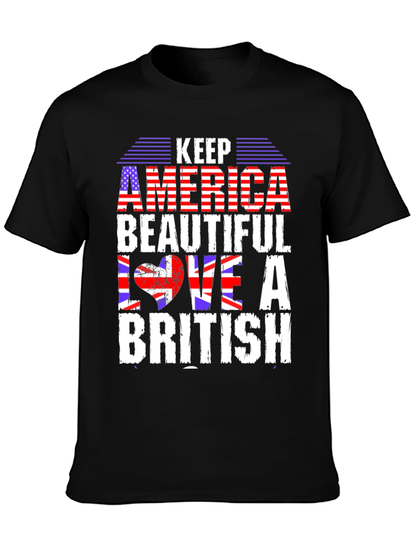 Keep America Beautiful Love a British T-Shirt