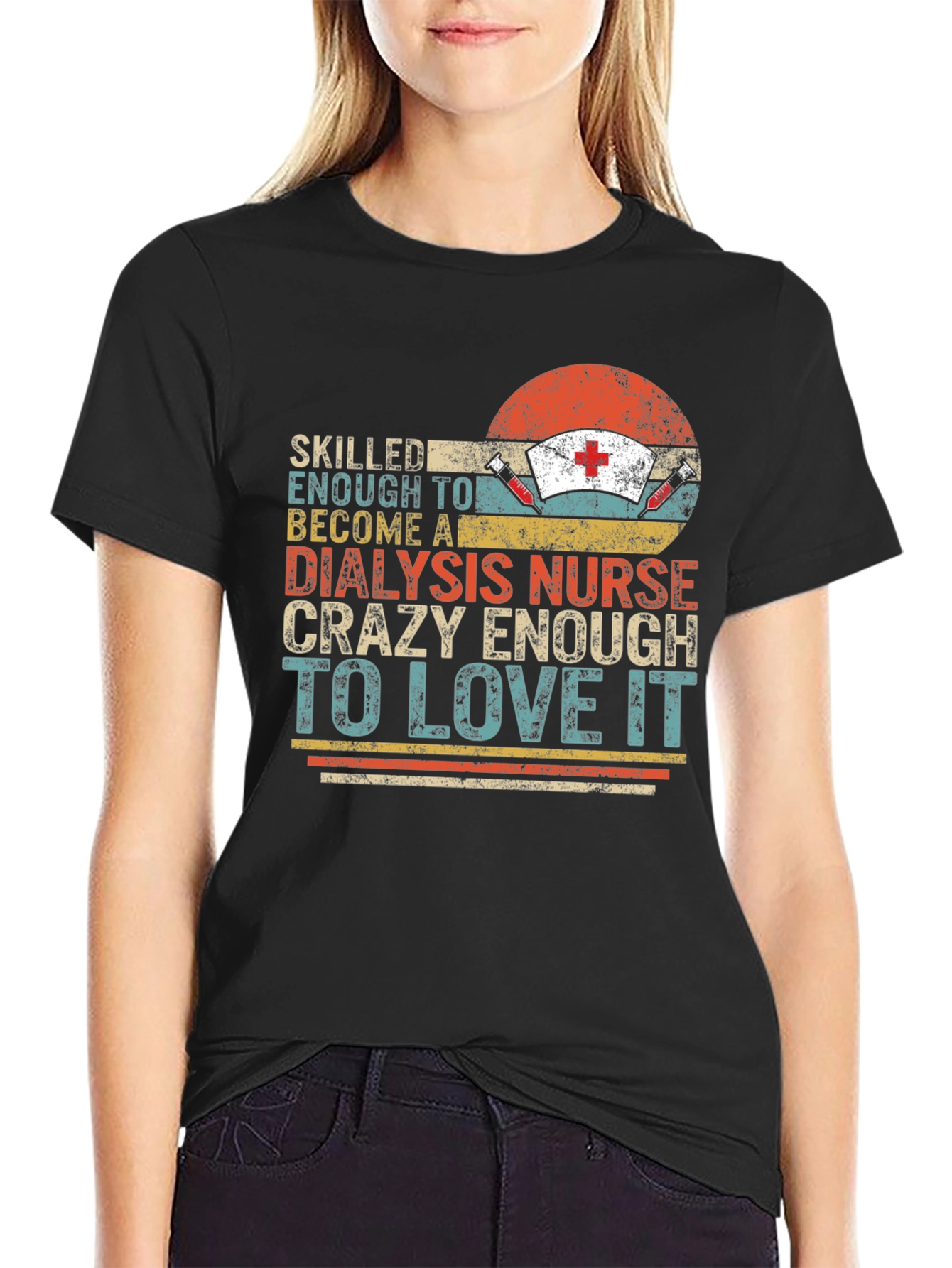 Dialysis Nurse T-Shirt - Crazy Enough To Love It!