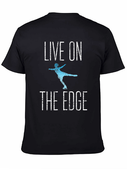 Live On The Edge Ice Skating T-Shirt