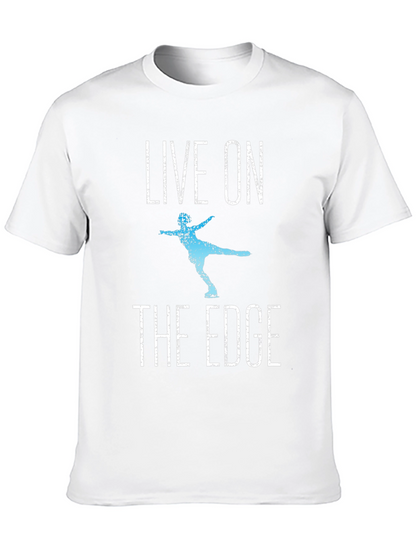 Live On The Edge Ice Skating T-Shirt
