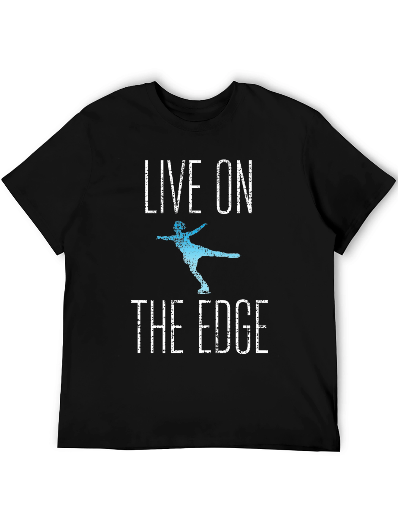 Live On The Edge Ice Skating T-Shirt