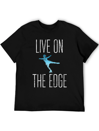 Live On The Edge Ice Skating T-Shirt