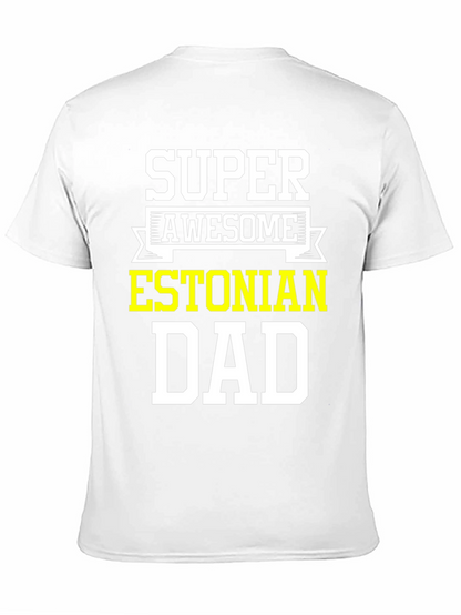 Super Awesome Estonian Dad T-Shirt