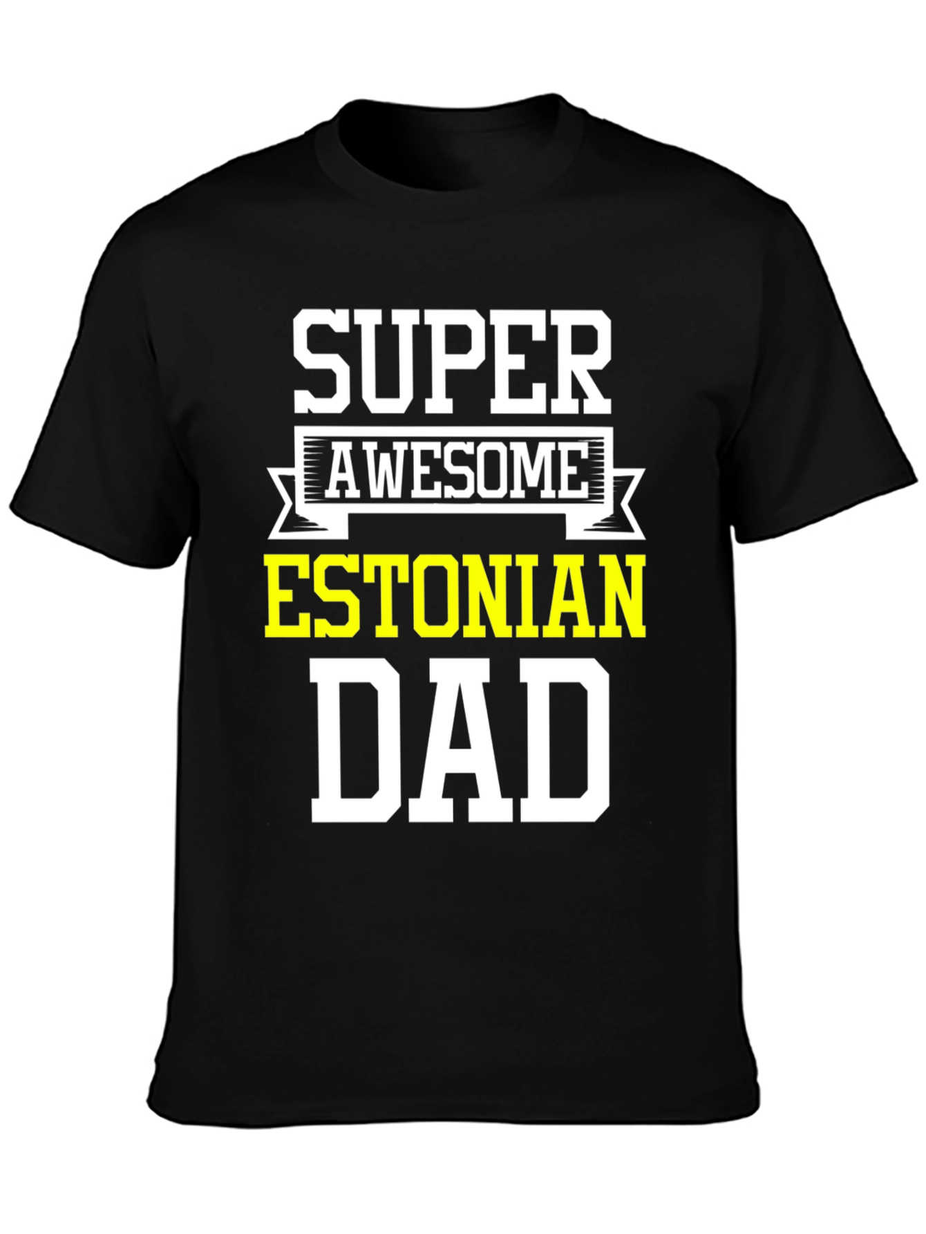 Super Awesome Estonian Dad T-Shirt