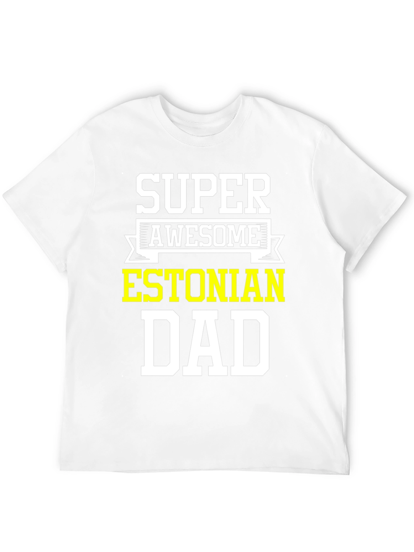 Super Awesome Estonian Dad T-Shirt