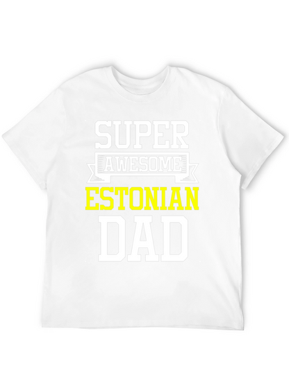 Super Awesome Estonian Dad T-Shirt