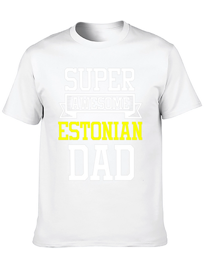 Super Awesome Estonian Dad T-Shirt