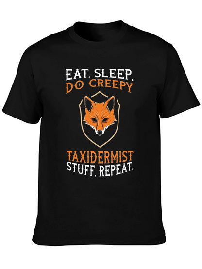 Eat Sleep Do Creepy Taxidermist Graphic Tee
