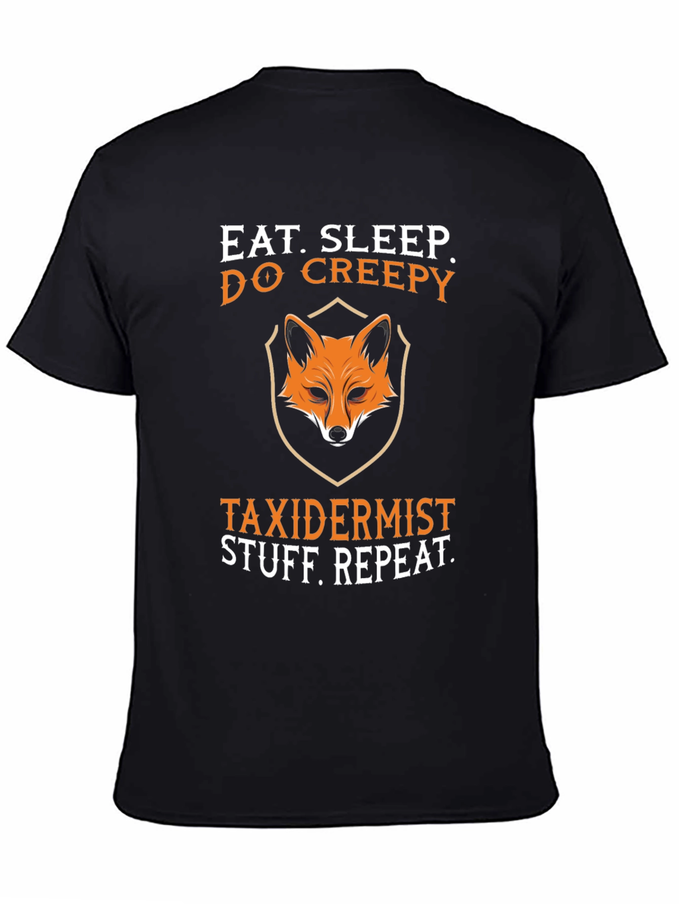 Eat Sleep Do Creepy Taxidermist Graphic Tee