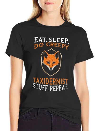Eat Sleep Do Creepy Taxidermist Graphic Tee
